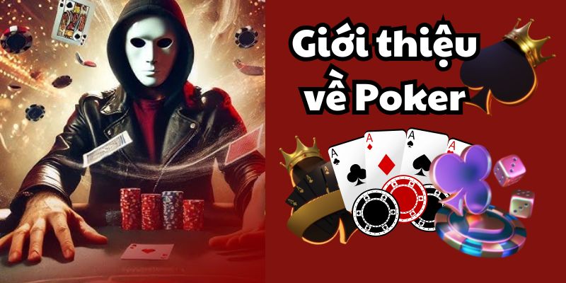 Giới thiệu về Poker